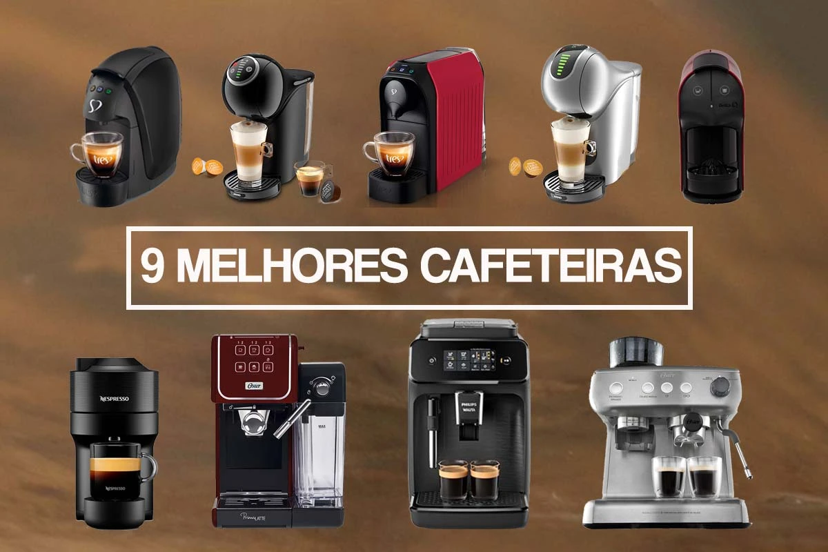 A imagem contém 9 cafeteiras expresso sendo a primeira no canto superior esquerdo Luna da Três Corações, seguida da Genio S Plus da Dolce Gusto, a Passione da Três Corações, a Genio S Touch da Dolce Gusto, a Quick da Delta Q, a Vertuo Pop da Nespresso, a Prima Latte Touch da Oster, a Philips Walita 1200 e a Xpert Perfect Brew da Oster. Há também na imagem o texto "9 MELHORES CAFETEIRAS" dentro de um retângulo.