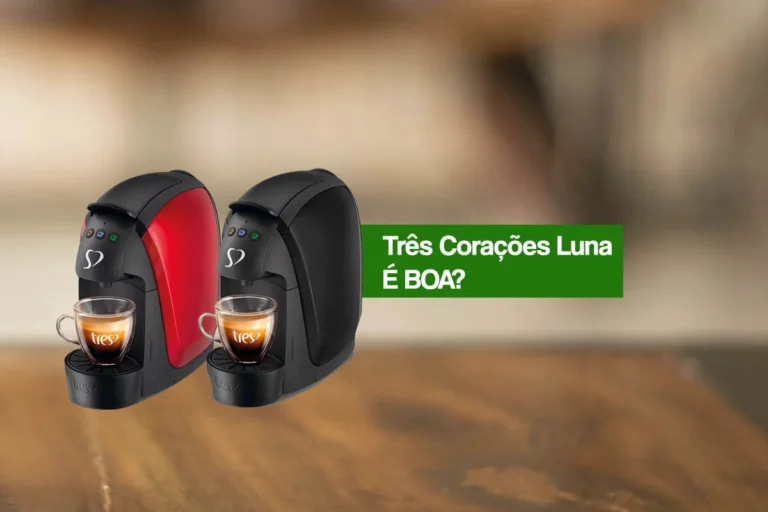 Cafeteira Três Corações Luna é boa? Review