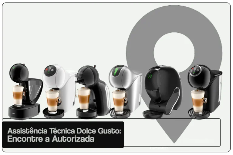 Assistência Técnica Dolce Gusto Perto de Mim: Encontre a Autorizada